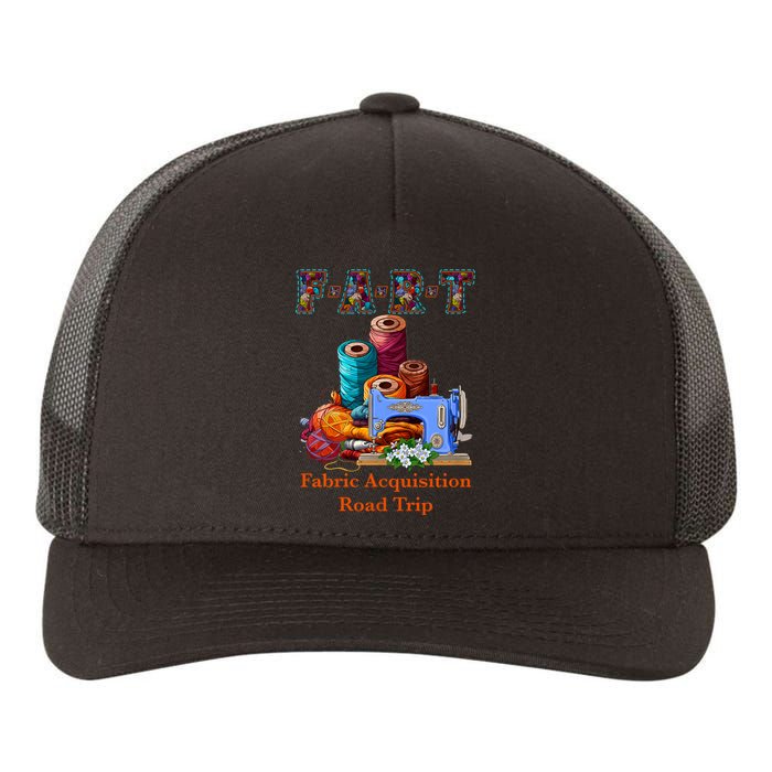 Fart Fabric Acquisition Road Trip Sewing F.A.R.T Quilting Yupoong Adult 5-Panel Trucker Hat