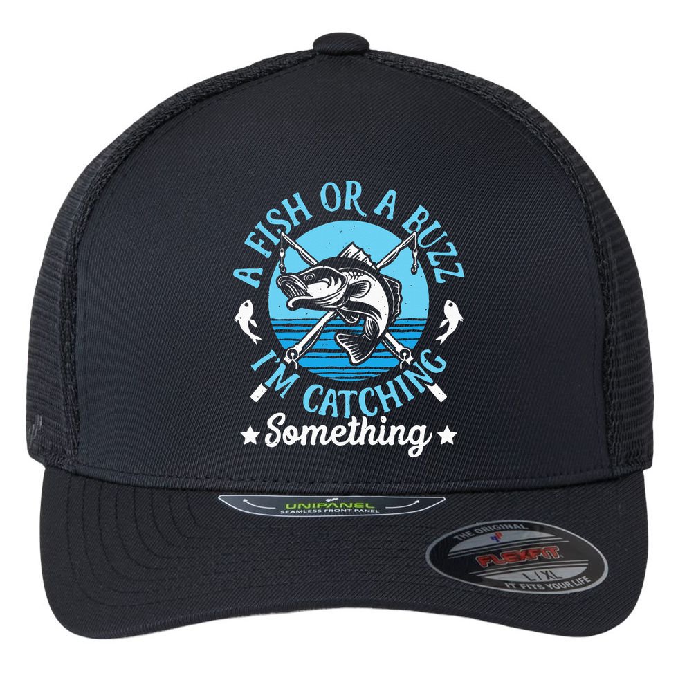 Funny Fishing A Fish Or A Buzz Flexfit Unipanel Trucker Cap
