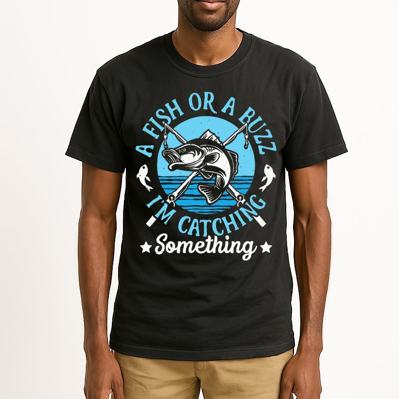 Funny Fishing A Fish Or A Buzz Tall T-Shirt
