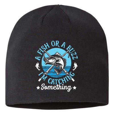 Funny Fishing A Fish Or A Buzz Sustainable Beanie
