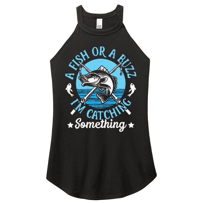 Funny Fishing A Fish Or A Buzz Women's Perfect Tri Rocker Tank
