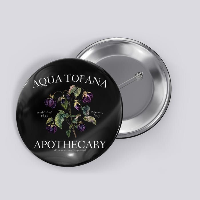 Funny Feminist Aqua Tofana Apothecary Button