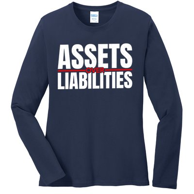 Funny For Accounting And Accountant Assets Over Liabilities Ladies Long Sleeve Shirt