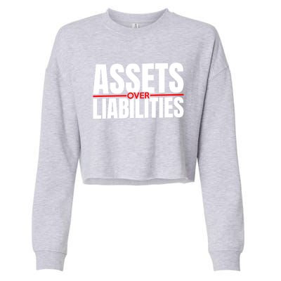 Funny For Accounting And Accountant Assets Over Liabilities Cropped Pullover Crew