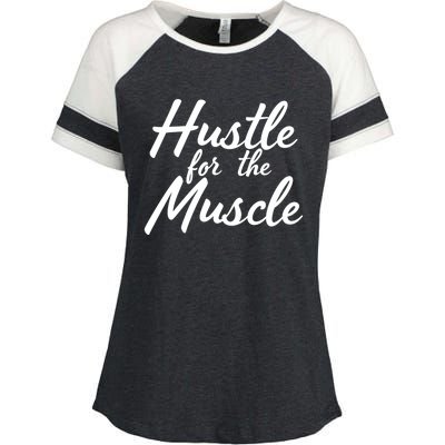 Funny Fitness And Gym Hustle For That Muscle Weight Lifting Gift Enza Ladies Jersey Colorblock Tee