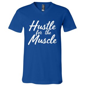 Funny Fitness And Gym Hustle For That Muscle Weight Lifting Gift V-Neck T-Shirt