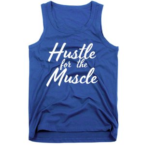 Funny Fitness And Gym Hustle For That Muscle Weight Lifting Gift Tank Top