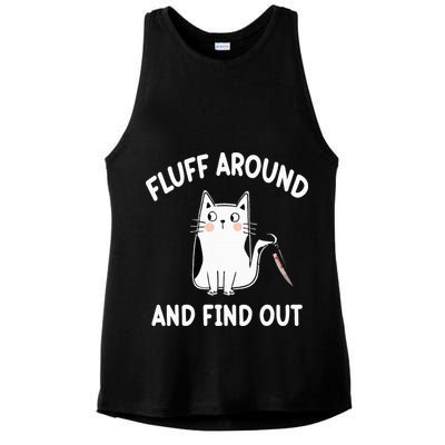 Funny Fluff Around And Find Out Sarcasm Ladies PosiCharge Tri-Blend Wicking Tank