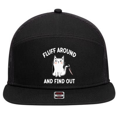 Funny Fluff Around And Find Out Sarcasm 7 Panel Mesh Trucker Snapback Hat