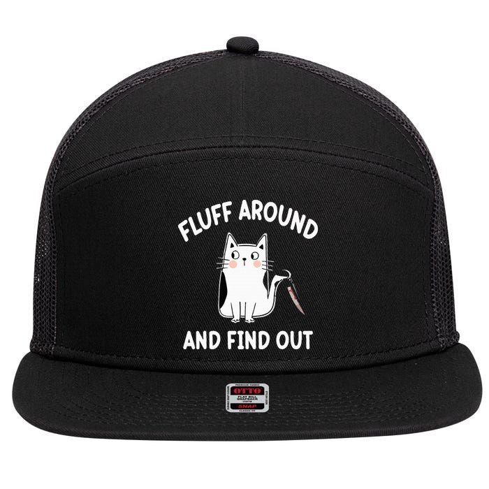 Funny Fluff Around And Find Out Sarcasm 7 Panel Mesh Trucker Snapback Hat