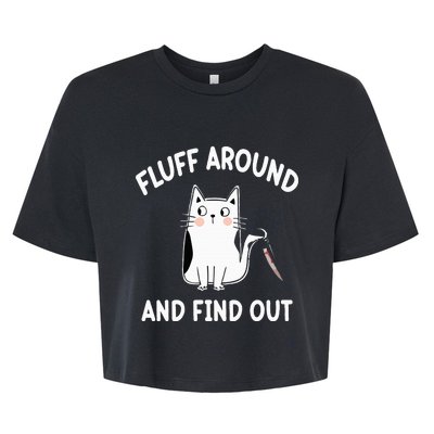 Funny Fluff Around And Find Out Sarcasm Bella+Canvas Jersey Crop Tee