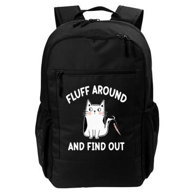 Funny Fluff Around And Find Out Sarcasm Daily Commute Backpack