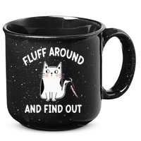 Funny Fluff Around And Find Out Sarcasm 15oz Campfire Ceramic Mug