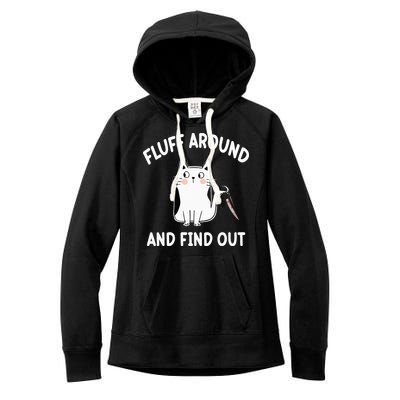 Funny Fluff Around And Find Out Sarcasm Women's Fleece Hoodie
