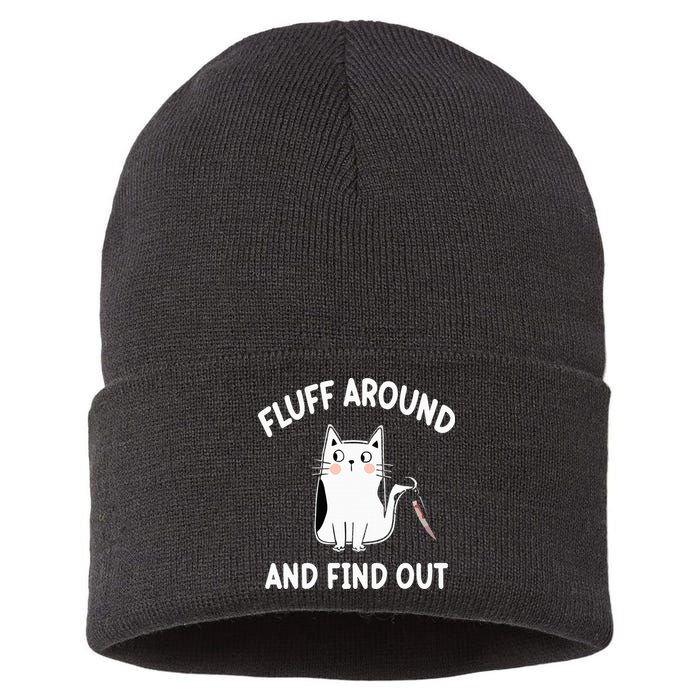 Funny Fluff Around And Find Out Sarcasm Sustainable Knit Beanie