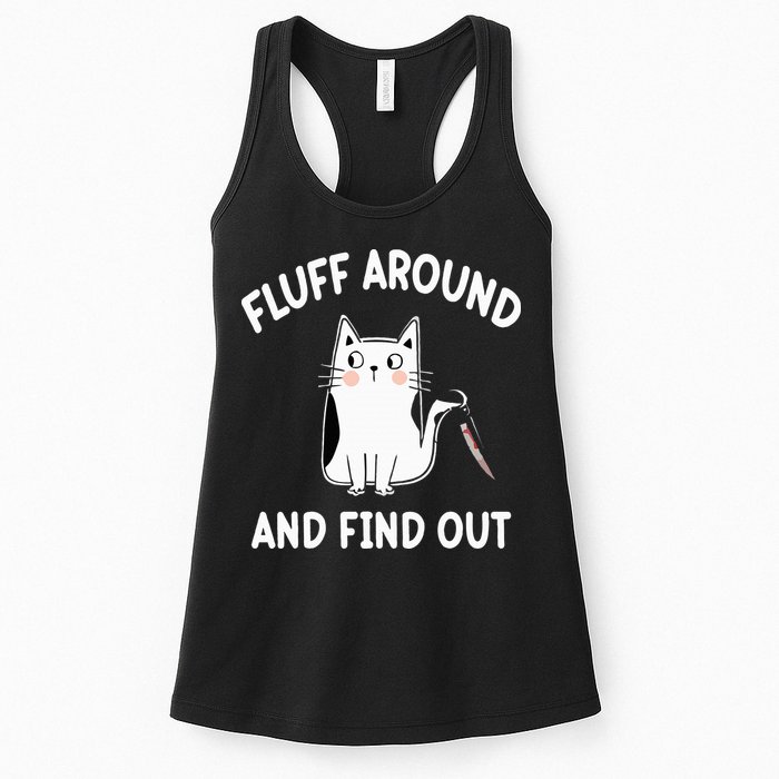 Funny Fluff Around And Find Out Sarcasm Womens Tank Top