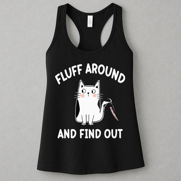 Funny Fluff Around And Find Out Sarcasm Womens Tank Top