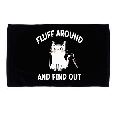 Funny Fluff Around And Find Out Sarcasm Microfiber Hand Towel