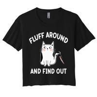 Funny Fluff Around And Find Out Sarcasm Crop Top