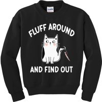 Funny Fluff Around And Find Out Sarcasm Kids Sweatshirt