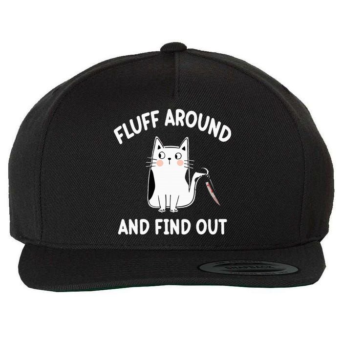 Funny Fluff Around And Find Out Sarcasm Wool Snapback Cap