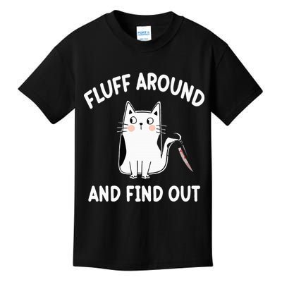 Funny Fluff Around And Find Out Sarcasm Kids T-Shirt