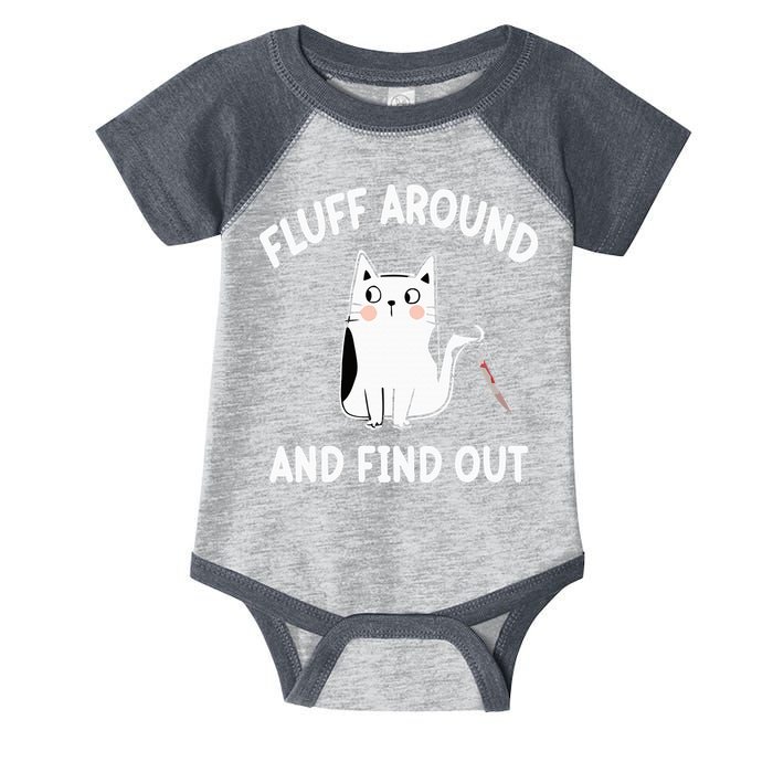 Funny Fluff Around And Find Out Sarcasm Infant Baby Jersey Bodysuit