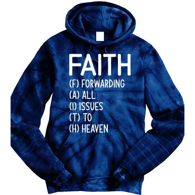 Faith Forwarding All Issues To Heaven Inspirational Sayings Tie Dye Hoodie