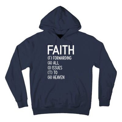 Faith Forwarding All Issues To Heaven Inspirational Sayings Tall Hoodie