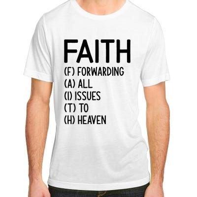 Faith Forwarding All Issues To Heaven Inspirational Sayings Adult ChromaSoft Performance T-Shirt