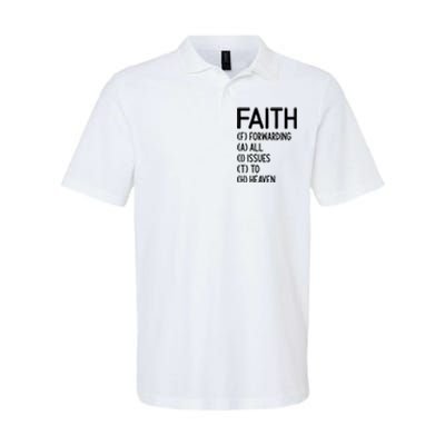 Faith Forwarding All Issues To Heaven Inspirational Sayings Softstyle Adult Sport Polo