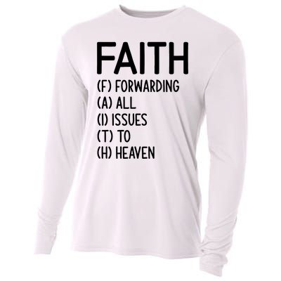 Faith Forwarding All Issues To Heaven Inspirational Sayings Cooling Performance Long Sleeve Crew