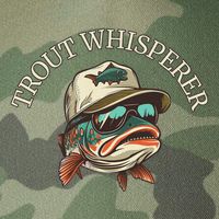Fishing Fun Adventurous Trout Whisperer Legacy Tie Dye Trucker Hat