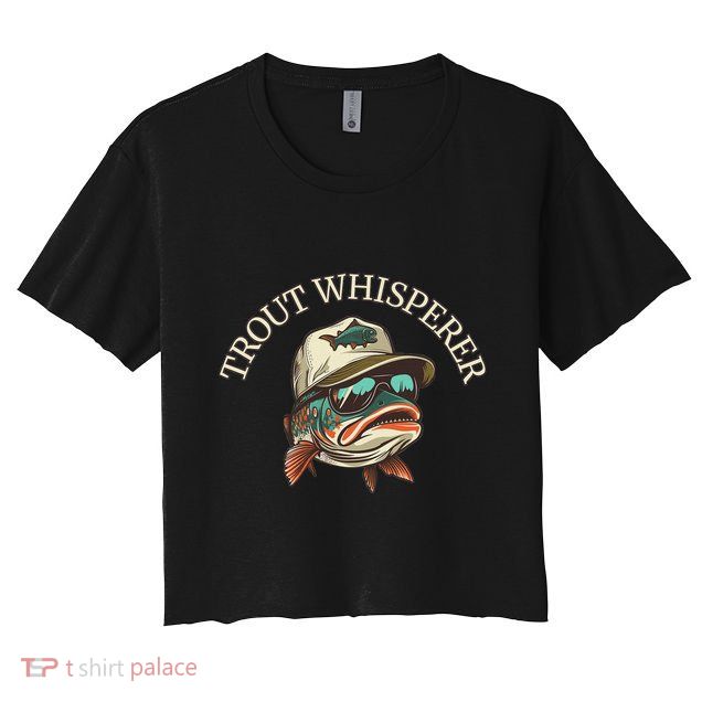 Fishing Fun Adventurous Trout Whisperer Crop Top