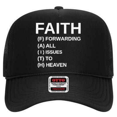 Faith Forwarding All Issues To Heaven High Crown Mesh Back Trucker Hat