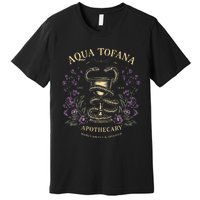 Funny Feminist Aqua Tofana Apothecary Premium T-Shirt