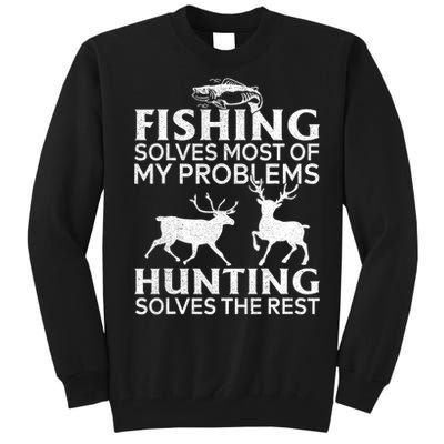 Funny Fishing And Hunting Gift Christmas Humor Hunter Cool Tall Sweatshirt