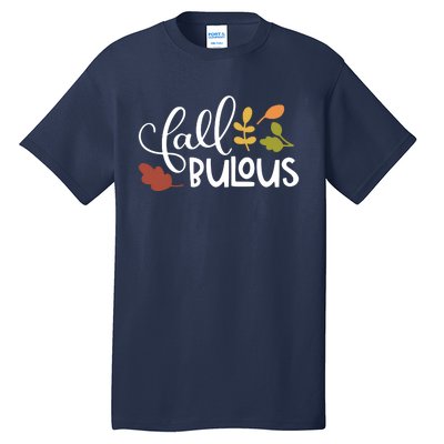 Fall Fabulous Autumn Tall T-Shirt