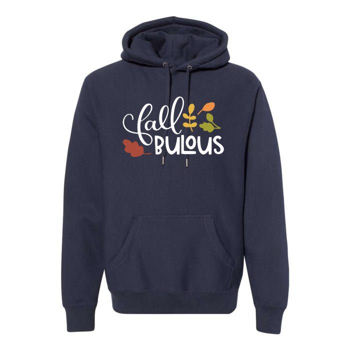 Fall Fabulous Autumn Premium Hoodie