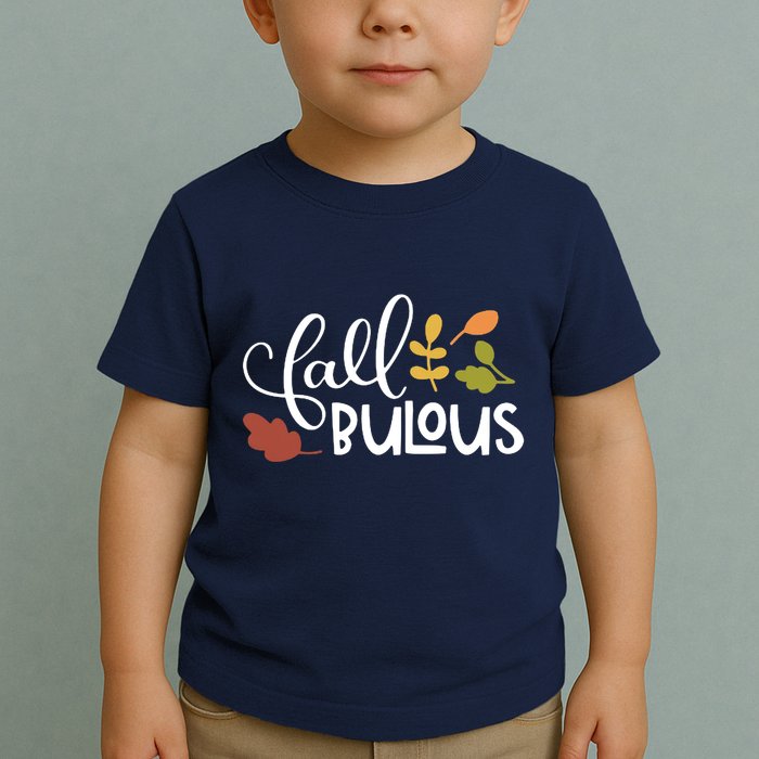 Fall Fabulous Autumn Toddler T-Shirt