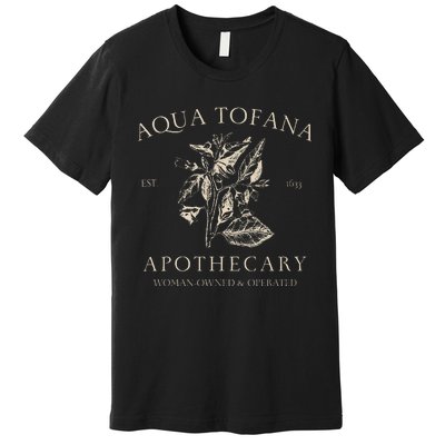 Funny Feminist Aqua Tofana Apothecary Vintage Design Premium T-Shirt