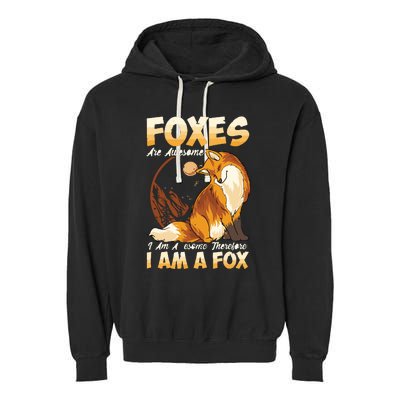 Fox Foxes Are Awesome Cute Fox Garment-Dyed Fleece Hoodie