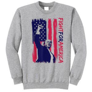 Fight For America Trump 2024 Tall Sweatshirt