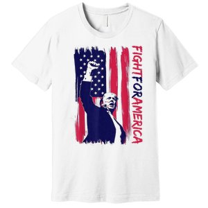 Fight For America Trump 2024 Premium T-Shirt