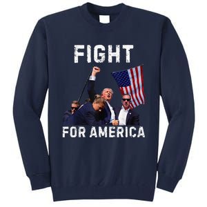 Fight For America Trump 2024 Assassination Attempt Tall Sweatshirt