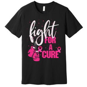 Fight For A Cure Pink Ribbon Breast Cancer Awareness Premium T-Shirt