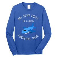 Funny First Airplane Ride Gift Pilot Flyer Gift Long Sleeve Shirt