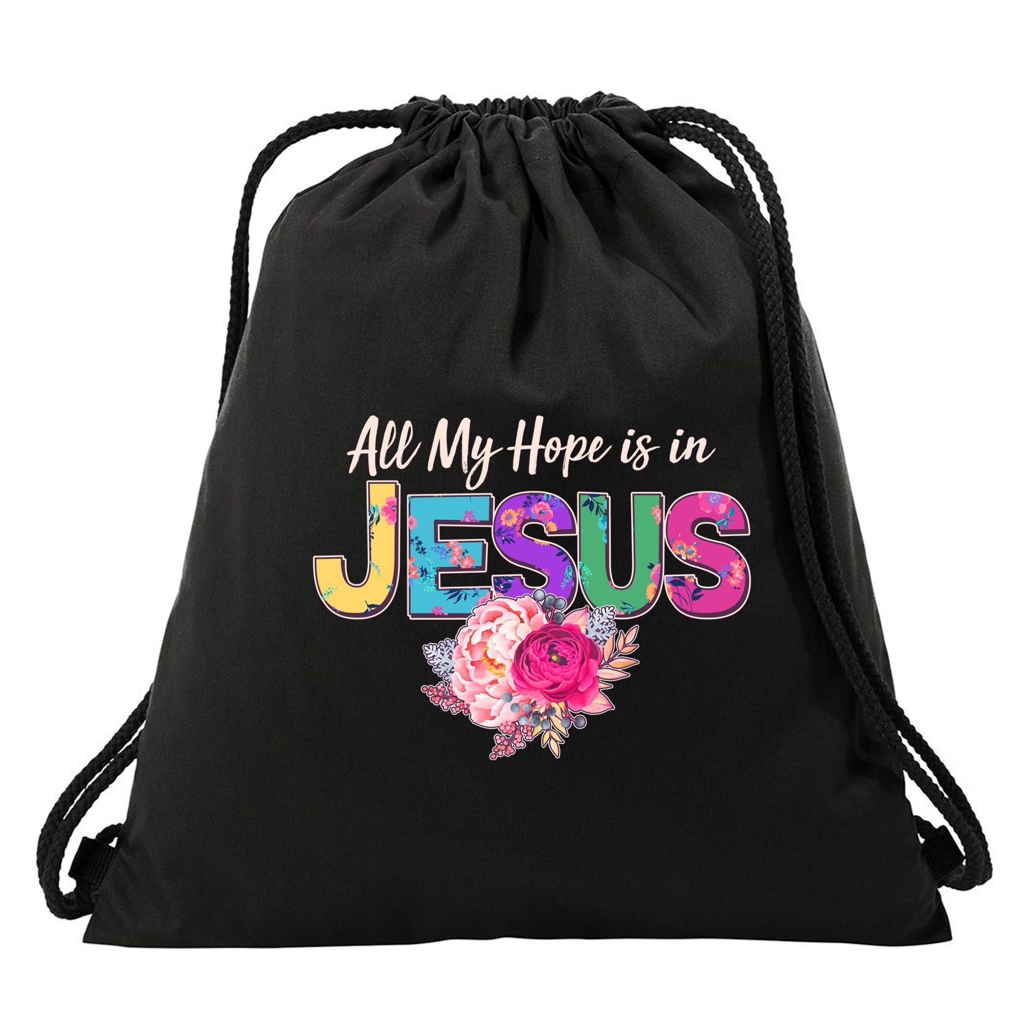 Floral Flower All My Hope Is In Jesus Drawstring Bag