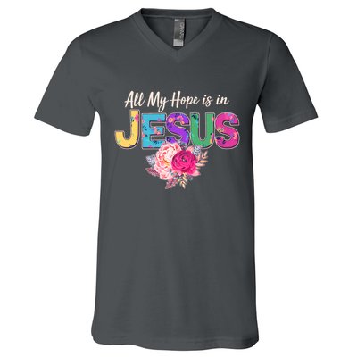 Floral Flower All My Hope Is In Jesus V-Neck T-Shirt