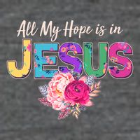 Floral Flower All My Hope Is In Jesus Button
